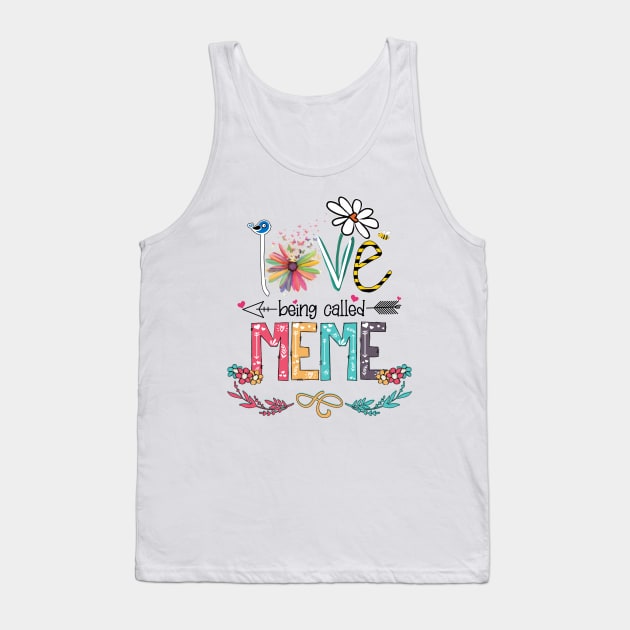 Love Being Called Meme Happy Mother's Day Tank Top by KIMIKA